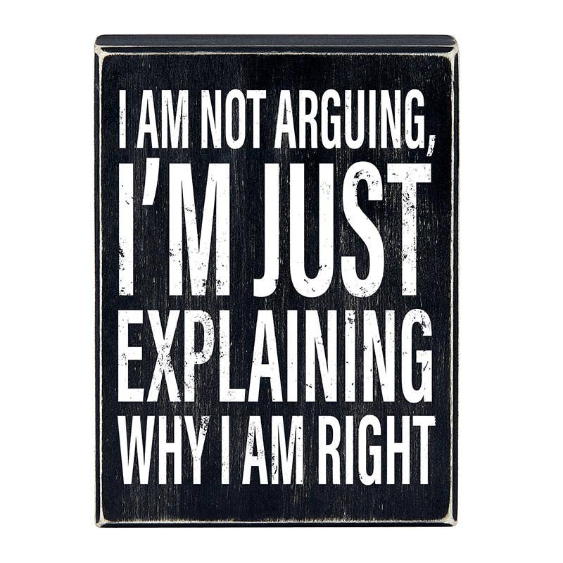 Box Sign - I am Right