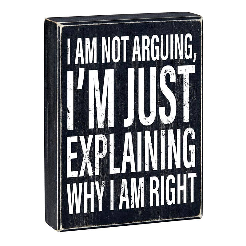 Box Sign - I am Right